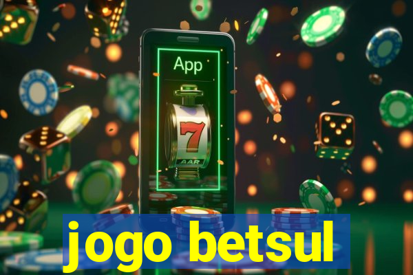 jogo betsul